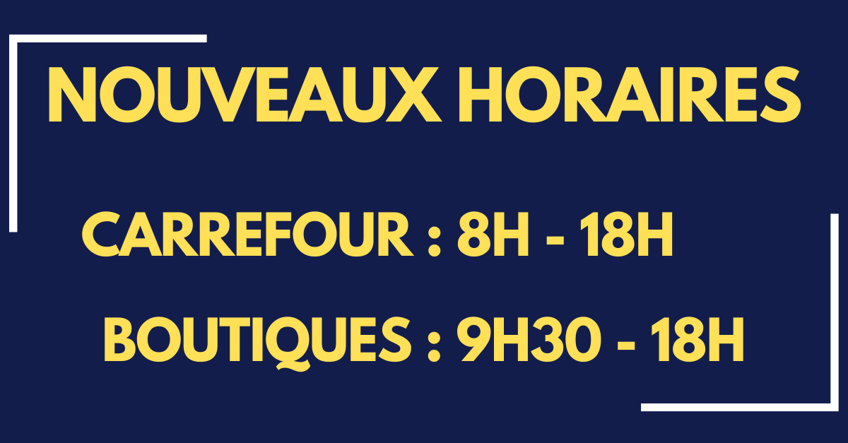 Horaires couvre-feu - Centre Commercial Carrefour Grand Vitrolles